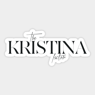 The Kristina Factor Sticker